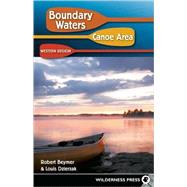 Boundary Waters Canoe Area: Western Region by Beymer, Robert; Dzierzak, Louis, 9780899974606