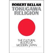 Tokugawa Religion by Bellah, Robert N., 9780029024607