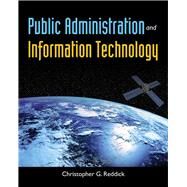 Public Administration and Information Technology by Reddick, Christopher, 9780763784607