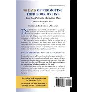 90 Days of Promoting Your Book Online by Hoy, Angela J.; Hoy, Richard D., 9781601454607