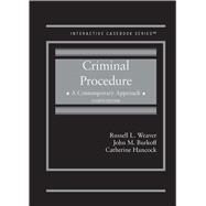 Criminal Procedure, A Contemporary Approach(Interactive Casebook Series) by Weaver, Russell L.; Burkoff, John M.; Hancock, Catherine, 9781685614607