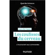 Les coulisses du cerveau by Jean-Pol Tassin, 9782100794607