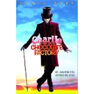 Charlie and the Chocolate Factory by DAHL, ROALD, 9780375834608