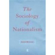 The Sociology of Nationalism: Tomorrow's Ancestors by McCrone,David, 9780415114608