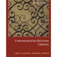 Communication Between Cultures (with InfoTrac) by Samovar, Larry A.; Porter, Richard E., 9780534534608