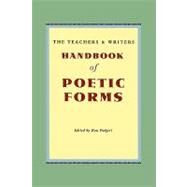 The Teachers and Writers Handbook of Poetic Forms by Padgett, Ron, 9780915924608