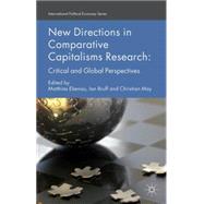 New Directions in Comparative Capitalisms Research Critical and Global Perspectives by Ebenau, Matthias; Bruff, Ian; May, Christian, 9781137444608