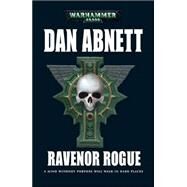 Ravenor Rogue by Dan Abnett, 9781844164608
