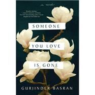 Someone You Love Is Gone by Basran, Gurjinder, 9780062674609