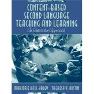 Content-Based Second Language Teaching and Learning : An Interactive Approach, MyLabSchool Edition by Hall Haley, Marjorie; Austin, Theresa Y., 9780205464609