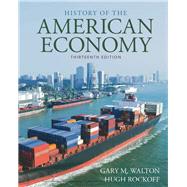 History of American Economy by Walton, Gary; Rockoff, Hugh, 9781337104609