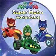 Super Moon Adventure by Dingee, A. E., 9781534424609