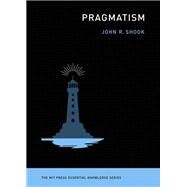 Pragmatism by Shook, John R., 9780262544610