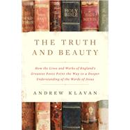 The Truth and Beauty by Andrew Klavan, 9780310364610