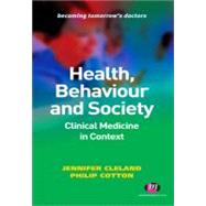Health, Behaviour and Society by Jennifer Cleland, 9780857254610