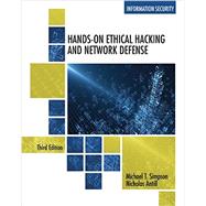 Hands-On Ethical Hacking and Network Defense by Simpson, Michael; Antill, Nicholas, 9781285454610