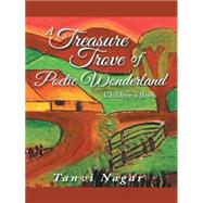 A Treasure Trove of Poetic Wonderland by Nagar, Tanvi, 9781482844610
