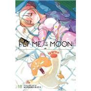 Fly Me to the Moon, Vol. 18 by Hata, Kenjiro, 9781974734610