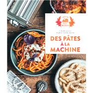 Des p�tes � la machine by M�gane Ard�righi, 9782017364610