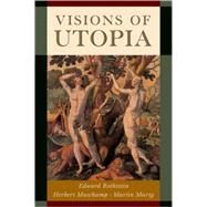 Visions of Utopia by Rothstein, Edward; Muschamp, Herbert; Marty, Martin, 9780195144611
