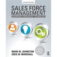 Sales Force Management: Leadership, Innovation, Technology - 11th edition by Johnston; Mark, 9780415534611