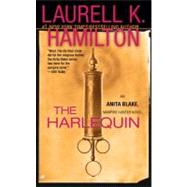 The Harlequin by Hamilton, Laurell K., 9780515144611