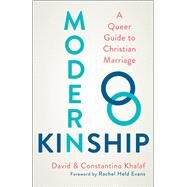 Modern Kinship by Khalaf, David; Khalaf, Constantino; Evans, Rachel Held, 9780664264611