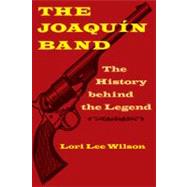 The Joaquin Band by Wilson, Lori Lee, 9780803234611