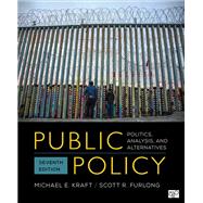 Public Policy by Kraft, Michael E.; Furlong, Scott R., 9781544374611