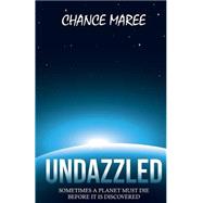 Undazzled by Maree, Chance, 9781470014612