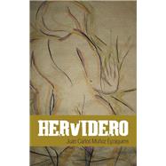 Hervidero by Eyzaguirre, Juan Carlos Muoz, 9781506504612