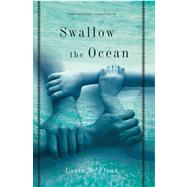 Swallow the Ocean A Memoir by Flynn, Laura M., 9781582434612