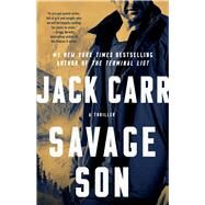 Savage Son A Thriller by Carr, Jack, 9781982184612