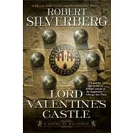 Lord Valentine's Castle Book One of the Majipoor Cycle by Silverberg, Robert, 9780451464613