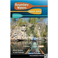 Boundary Waters Canoe Area: Eastern Region by Beymer, Robert; Dzierzak, Louis, 9780899974613