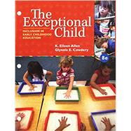 Bundle: The Exceptional Child: Inclusion in Early Childhood Education, Loose-leaf Version, 8th + LMS Integrated MindTap Education, 1 term (6 months) Printed Access Card by Allen, Eileen K.; Cowdery, Glynnis Edwards, 9781337064613