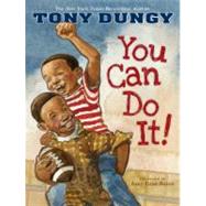 You Can Do It! by Dungy, Tony; Bates, Amy June, 9781416954613