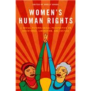 Women's Human Rights A Social Psychological Perspective on Resistance, Liberation, and Justice by Grabe, Shelly, 9780190614614