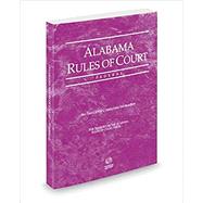 Alabama Rules of Court - Federal, 2018 ed. (Vol. II, Alabama Court Rules) by Thomson West, 9780314694614