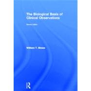 The Biological Basis of Clinical Observations by Blows; William T., 9780415674614