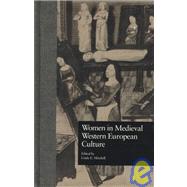 Women in Medieval Western European Culture by Mitchell,Linda E., 9780815324614