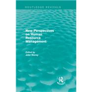 New Perspectives on Human Resource Management (Routledge Revivals) by Storey; John, 9781138824614