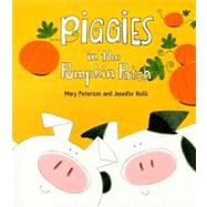 Piggies In The Pumpkin Patch by Peterson, Mary, 9781570914614