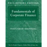 Fundamentals of Financial Management, Preliminary Edition by David S. Kidwell (Univ. of Minnesota); David W. Blackwell (PricewaterhouseCoopers LLP), 9780470184615