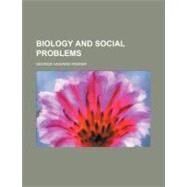 Biology and Social Problems by Parker, George Howard, 9781458824615