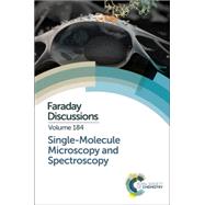 Single-molecule Microscopy and Spectroscopy by Royal Society of Chemistry, 9781782624615