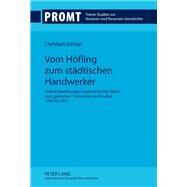 Vom Hfling Zum Stdtischen Handwerker by Decker, Christian, 9783631634615