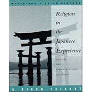 Religion in the Japanese Experience Sources and Interpretations by Earhart, H. Byron, 9780534524616