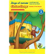 Jorge el curioso construye una casa en un arbol / Curious George Builds a Tree House by Tibbott, Julie (ADP), 9780544974616