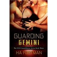 Guarding Gemini by Fortman, H. A., 9781519744616